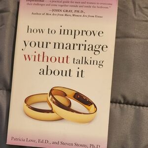 How To Improve Your Marriage Without Talking About It book